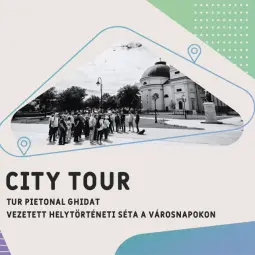 City tour - tur pietonal ghidat, de Zilele Orașului Satu Mare 2026